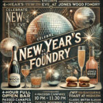 Ring in the New Year at Jones Wood Foundry’s Exclusive NYE Party!